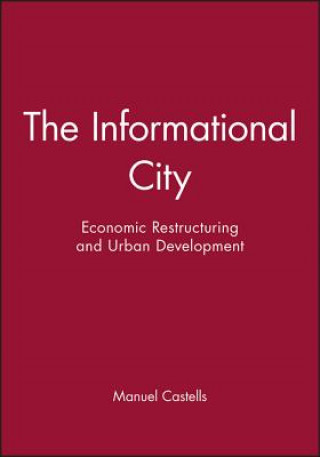 Kniha Informational City Manuel Castells