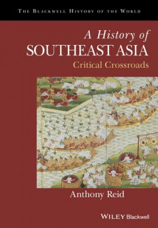 Könyv History of Southeast Asia - Critical Crossroads Anthony Reid