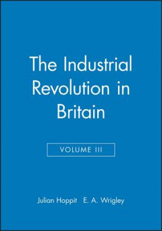 Книга Industrial Revolution in Britain II V 3 Julian Hoppit