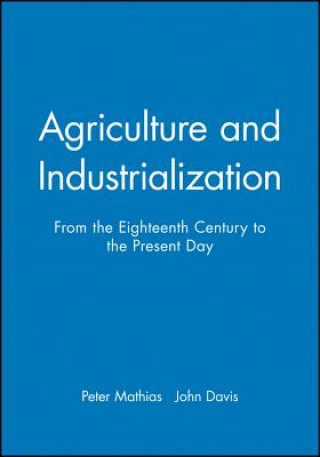 Carte Agriculture and Industrialization - From the Eighteenth Century to the Present Day Mathias