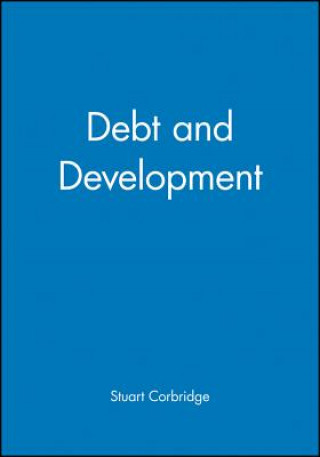 Könyv Debt and Development Stuart Corbridge