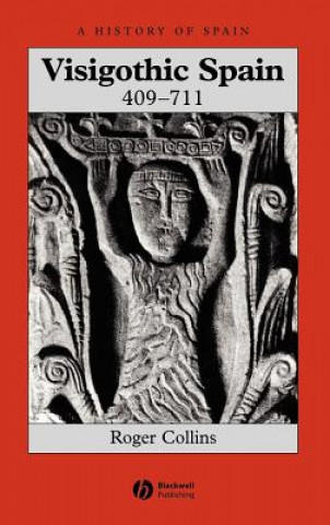 Carte Visigothic Spain 409-711 Roger Collins