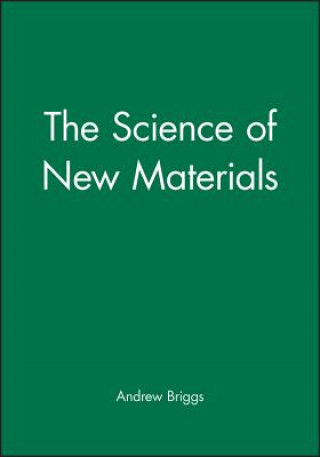 Buch Science of New Materials Andrew Briggs