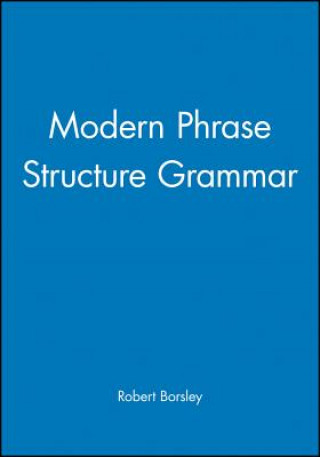 Könyv Modern Phrase Structure Grammar Robert Borsley