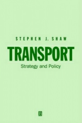 Carte Transport - Strategy and Policy Stephen J. Shaw