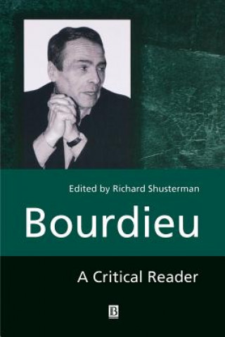 Książka Bourdieu - A Critical Reader Richard Shusterman