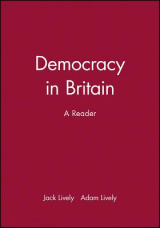 Könyv Democracy in Britain Adam Lively