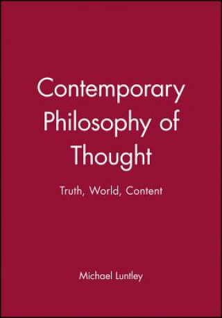 Buch Contemporary Philosophy of Thought: Truth, World, Content Michael Luntley