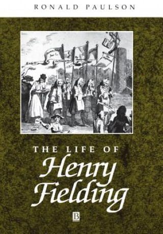 Kniha Life of Henry Fielding Ronald Paulson