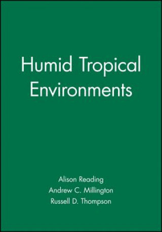 Kniha Humid Tropical Environments Alison Reading