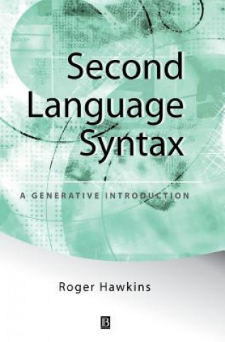 Libro Second Language Syntax - A Generative Introduction Roger Hawkins