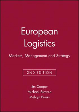 Книга European Logistics - Markets, Management and Strategy 2e Jim Cooper