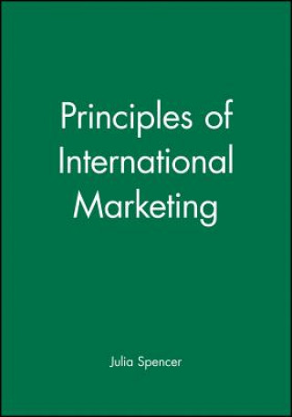 Книга Principles of International Marketing - Principles  of Marketing Julia Spencer