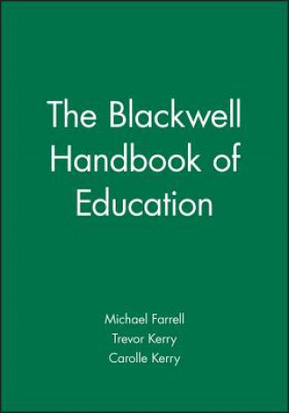 Carte Blackwell Handbook of Education Michael Farrell