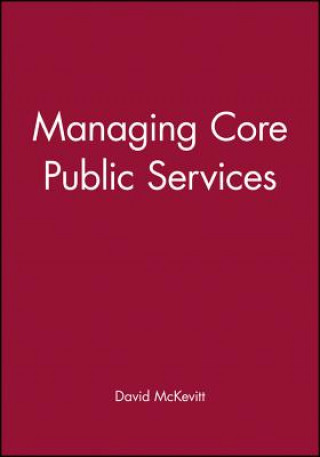 Kniha Managing Core Public Services David McKevitt