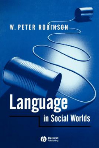 Buch Language in Social Worlds W. Peter Robinson