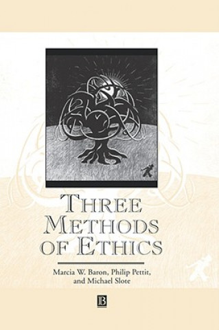 Kniha Three Methods of Ethics - A Debate Marcia W. Baron