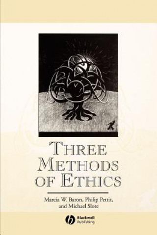 Kniha Three Methods of Ethics - A Debate Marcia W. Baron