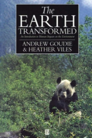 Kniha Earth Transformed - An Introduction to Human Impacts on the Environment Andrew S. Goudie