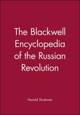 Carte Blackwell Encyclopedia of the Russian Revolution Harold Shukman