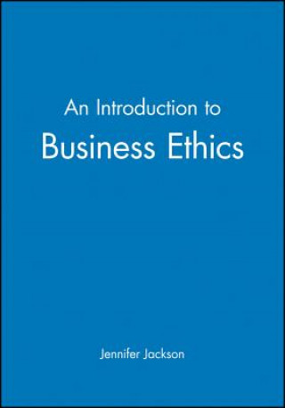 Книга Introduction to Bueiness Ethics Jennifer Jackson