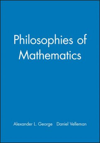 Book Philosophies of Mathematics Alexander George