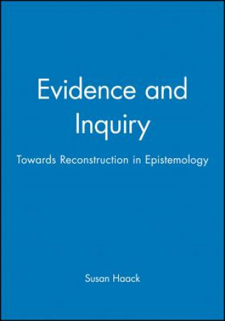 Buch Evidence and Inquiry - Towards Reconstruction in Epistemology Susan Haack