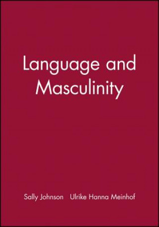 Kniha Language and Masculinity Sally Johnson