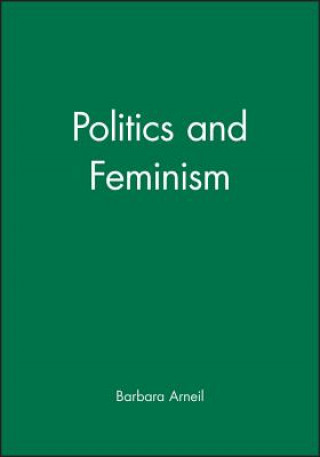 Carte Politics and Feminism Barbara Arneil