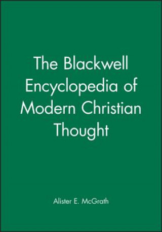 Kniha Blackwell Encyclopedia of Modern Christian Thought Mcgrath