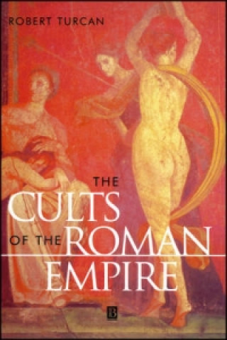 Könyv Cults of the Roman Empire Robert Turcan