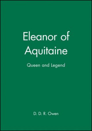 Knjiga Eleanor of Aquitaine - Queen and Legend D. Owen