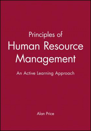 Książka Principles of Human Resource Management - An Active Learning Approach Alan Price