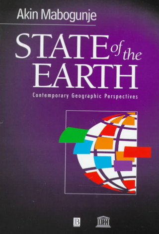 Kniha State of the Earth - Contemporary Geographic Perspectives Akin Mabogunje