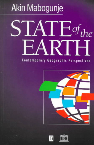 Kniha State of the Earth - Contemporary Geographic Perspectives Akin Mabogunje