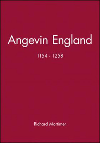 Kniha Angevin England II54-1258 Richard Mortimer