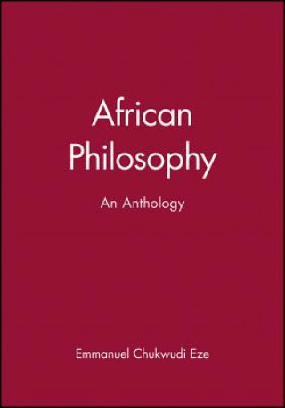 Könyv African Philosophy, An Anthology Eze