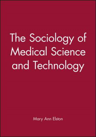 Carte Sociology of Medical Science and Technology Elston