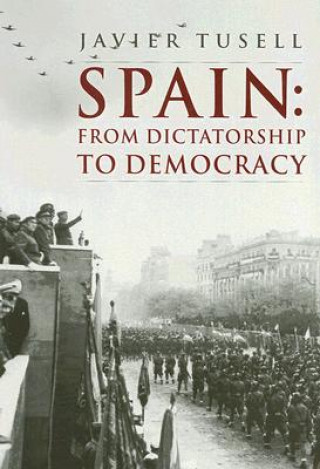 Boek Spain - From Dictatorship to Democracy Javier Tusell