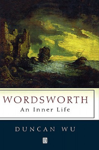 Книга Wordsworth - An Inner Life Duncan Wu