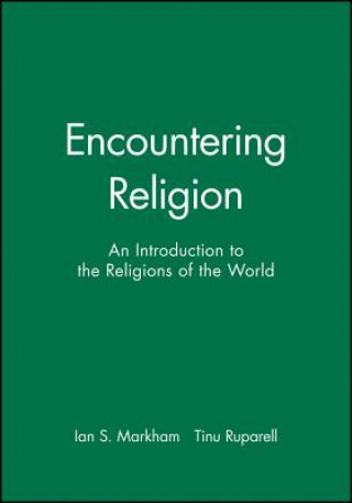 Knjiga Encountering Religion - An Introduction to the Religions of the World Markham