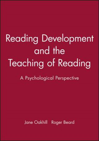 Könyv Reading Development and the Teaching of Reading - A Psychological Perspective Oakhill