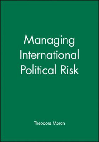 Könyv Managing International Political Risk Moran