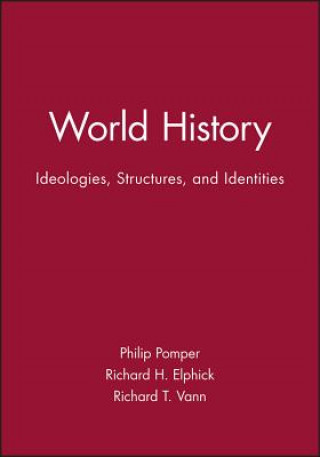 Książka World History - Ideologies, Structures and Identities Pomper