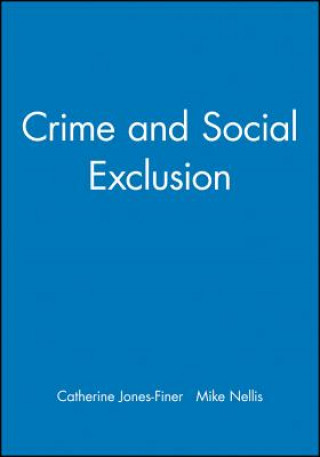 Könyv Crime and Social Exclusion Jones Finer
