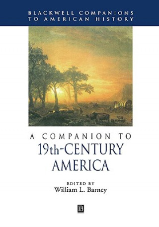 Carte Companion to 19th-Century America Barney