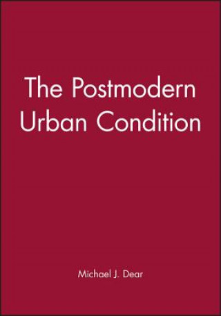 Carte Postmodern Urban Condition Michael J. Dear