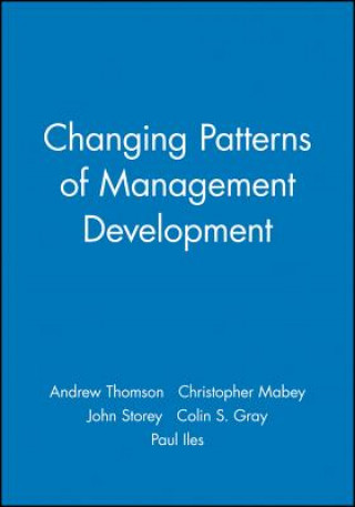 Könyv Changing Patterns of Management Development Andrew Thomson