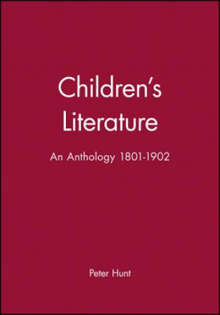 Livre Children's Literature - An Anthology 1801-1902 Peter Hunt