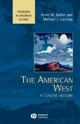 Kniha American West - A Concise History Anne M. Butler
